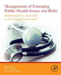 Management of Emerging Public Health Issues and Risks : Multidisciplinary Approaches to the Changing Environment