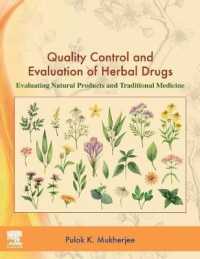 Quality Control and Evaluation of Herbal Drugs : Evaluating Natural Products and Traditional Medicine