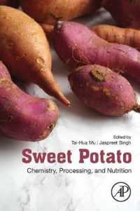 サツマイモの化学・加工・栄養<br>Sweet Potato : Chemistry, Processing and Nutrition