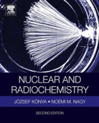 核・放射化学（第２版）<br>Nuclear and Radiochemistry （2ND）