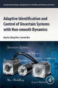 Adaptive Identification and Control of Uncertain Systems with Non-smooth Dynamics (Emerging Methodologies and Applications in Modelling, Identification and Control)