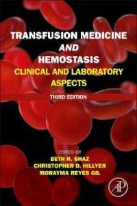 輸血医学・止血：臨床と検査（第３版）<br>Transfusion Medicine and Hemostasis : Clinical and Laboratory Aspects （3RD）