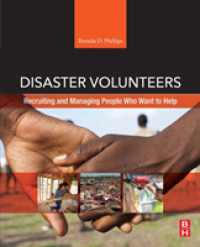 災害ボランティアの採用と管理<br>Disaster Volunteers : Recruiting and Managing People Who Want to Help