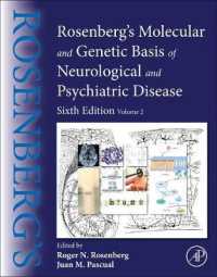 ローゼンバーグ神経・精神疾患の分子・遺伝的基盤（第６版・全２巻）第２巻<br>Rosenberg's Molecular and Genetic Basis of Neurological and Psychiatric Disease : Volume 2 （6TH）