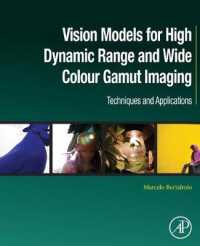 Vision Models for High Dynamic Range and Wide Colour Gamut Imaging : Techniques and Applications (Computer Vision and Pattern Recognition)