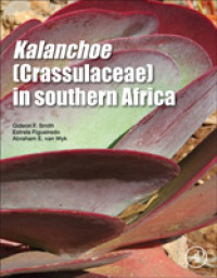 Kalanchoe (Crassulaceae) in Southern Africa : Classification, Biology, and Cultivation
