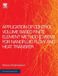 Application of Control Volume Based Finite Element Method (CVFEM) for Nanofluid Flow and Heat Transfer (Micro & Nano Technologies)