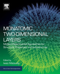 松田巌（編）／単原子二次元層：特性・製造・産業への応用<br>Monatomic Two-Dimensional Layers : Modern Experimental Approaches for Structure, Properties, and Industrial Use (Micro & Nano Technologies)