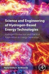 Science and Engineering of Hydrogen-Based Energy Technologies : Hydrogen Production and Practical Applications in Energy Generation