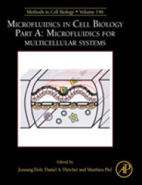 Microfluidics in Cell Biology: Part A: Microfluidics for Multicellular Systems (Methods in Cell Biology)
