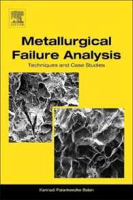 金属疲労破損解析：技法と事例研究<br>Metallurgical Failure Analysis : Techniques and Case Studies