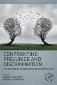 偏見と差別の心理学<br>Confronting Prejudice and Discrimination : The Science of Changing Minds and Behaviors