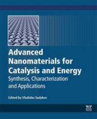 Advanced Nanomaterials for Catalysis and Energy : Synthesis, Characterization and Applications (Advanced Nanomaterials)