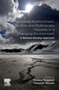 Extreme Hydroclimatic Events and Multivariate Hazards in a Changing Environment : A Remote Sensing Approach