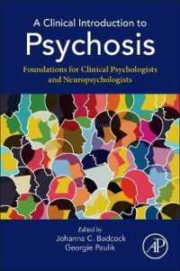 精神病臨床入門<br>A Clinical Introduction to Psychosis : Foundations for Clinical Psychologists and Neuropsychologists