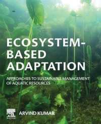 水資源の持続可能な管理のための生態基盤アプローチ<br>Ecosystem-Based Adaptation : Approaches to Sustainable Management of Aquatic Resources