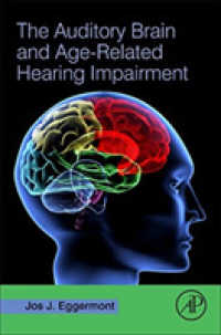聴覚脳と加齢による聴覚障害<br>The Auditory Brain and Age-Related Hearing Impairment