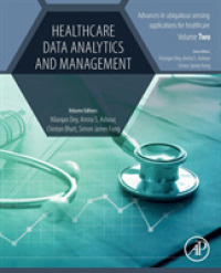Healthcare Data Analytics and Management (Advances in ubiquitous sensing applications for healthcare)