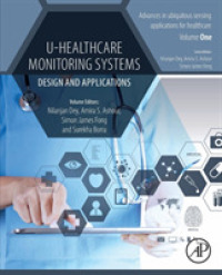 U-Healthcare Monitoring Systems : Volume 1: Design and Applications (Advances in ubiquitous sensing applications for healthcare)