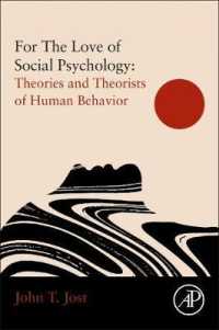 For the Love of Social Psychology : Theories and Theorists of Human Behavior