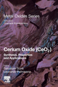 Cerium Oxide (CeO2): Synthesis, Properties and Applications (Metal Oxides)