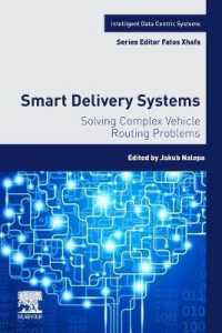 Smart Delivery Systems : Solving Complex Vehicle Routing Problems (Intelligent Data-centric Systems)