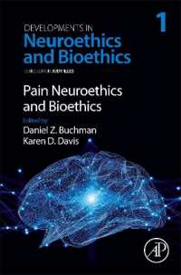 脳神経倫理学・生命倫理学の発展　第１巻：痛みの脳神経倫理学<br>Pain Neuroethics and Bioethics (Developments in Neuroethics and Bioethics)