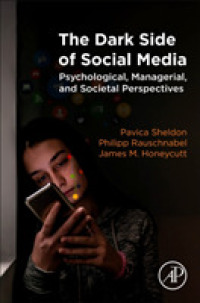 ソーシャルメディアの暗部：心理・管理・社会的な視座<br>The Dark Side of Social Media : Psychological, Managerial, and Societal Perspectives