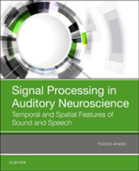 Signal Processing in Auditory Neuroscience : Temporal and Spatial Features of Sound and Speech
