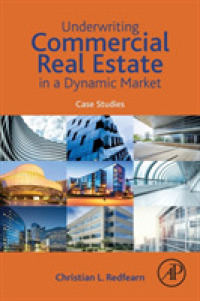 Underwriting Commercial Real Estate in a Dynamic Market : Case Studies