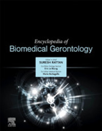 基礎老化学百科事典（全３巻）<br>Encyclopedia of Biomedical Gerontology