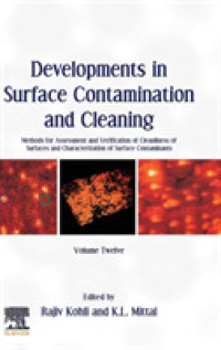 Developments in Surface Contamination and Cleaning, Volume 12 : Methods for Assessment and Verification of Cleanliness of Surfaces and Characterization of Surface Contaminants