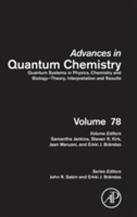 Quantum Systems in Physics, Chemistry and Biology - Theory, Interpretation and Results (Advances in Quantum Chemistry)