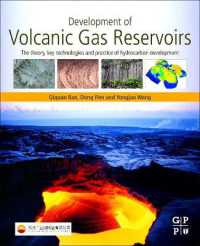 Development of Volcanic Gas Reservoirs : The Theory, Key Technologies and Practice of Hydrocarbon Development
