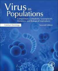 Virus as Populations : Composition, Complexity, Quasispecies, Dynamics, and Biological Implications （2ND）