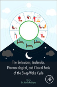 睡眠－覚醒サイクルの行動・分子・薬学・臨床的基礎<br>The Behavioral, Molecular, Pharmacological, and Clinical Basis of the Sleep-Wake Cycle
