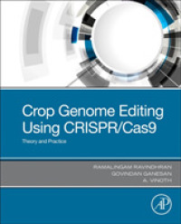 CRISPR/Cas9を用いる作物ゲノム編集の理論と実践<br>Crop Genome Editing Using Crispr/Cas9 : Theory and Practice