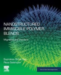 Nanostructured Immiscible Polymer Blends : Migration and Interface (Micro & Nano Technologies)