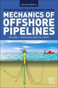 Mechanics of Offshore Pipelines: Volume I : Buckling and Collapse （2ND）