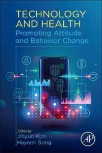 Technology and Health : Promoting Attitude and Behavior Change