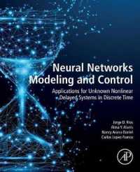 Neural Networks Modeling and Control : Applications for Unknown Nonlinear Delayed Systems in Discrete Time