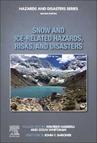 雪と氷関連の災害とリスク（第２版）<br>Snow and Ice-Related Hazards, Risks, and Disasters （2ND）