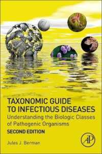 感染症分類ガイド（第２版）<br>Taxonomic Guide to Infectious Diseases : Understanding the Biologic Classes of Pathogenic Organisms （2ND）