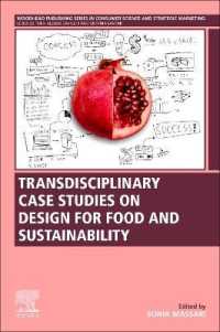 Transdisciplinary Case Studies on Design for Food and Sustainability (Woodhead Publishing Series in Consumer Science and Strategic Marketing)