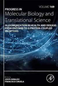 Oligomerization in Health and Disease: From Enzymes to G Protein-Coupled Receptors (Progress in Molecular Biology and Translational Science)