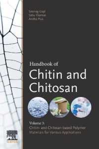 キチン＆キトサン・ハンドブック（全３巻）第３巻：高分子材料と種々の応用<br>Handbook of Chitin and Chitosan : Volume 3: Chitinand Chitosan-based Polymer Materials for Various Applications