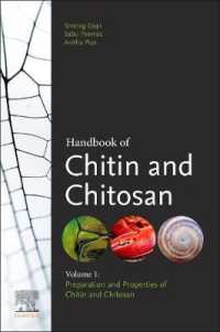 キチン＆キトサン・ハンドブック（全３巻）第１巻：調整・特性<br>Handbook of Chitin and Chitosan : Volume 1: Preparation and Properties