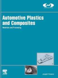 Automotive Plastics and Composites : Materials and Processing (Plastics Design Library)
