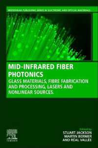 MID-INFRARED FIBER PHOTONICS : Glass Materials, Fiber Fabrication and Processing, Laser and Nonlinear Sources (Woodhead Publishing Series in Electronic and Optical Materials)