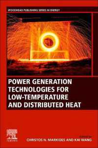 Power Generation Technologies for Low-Temperature and Distributed Heat (Woodhead Publishing Series in Energy)
